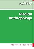 Medical anthropology (Understanding Public Health)
