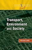 Transport, Environment and Society (Introducing Social Policy)