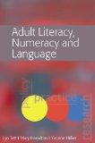Adult Literacy, Numeracy & Language: Policy, Practice & Research