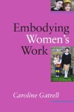 Embodying Women's Work