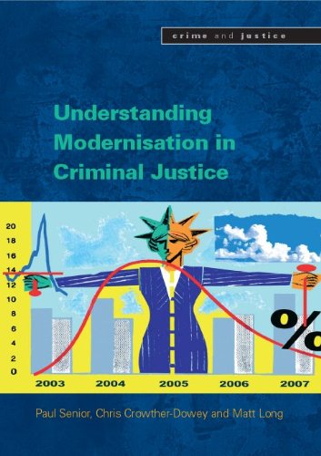 Understanding the Modernisation of Criminal Justice (Crime & Justice)