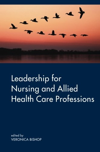 Leadership for Nursing and Allied Health Care Professions