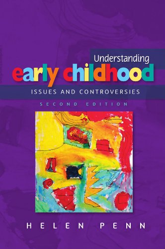 Understanding Early Childhood: Issues and Controversies