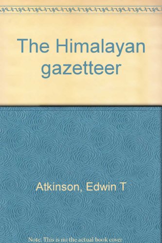 The Himalayan Gazetteer Vol.1 Part 1 (vol.1 part 1)