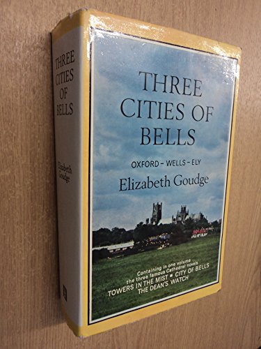 Three Cities of Bells: Towers in the Mist + City of Bells + The Dean's Watch