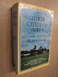 Three Cities of Bells: Towers in the Mist + City of Bells + The Dean's Watch