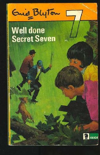 Well Done, Secret Seven (Knight Books)
