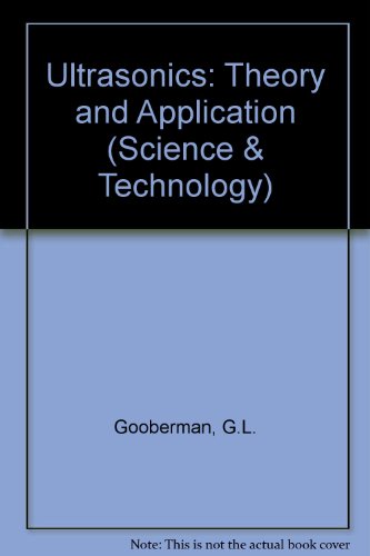 Ultrasonics: Theory and Application (Science & Technology)