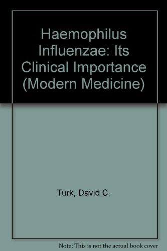 Haemophilus Influenzae: Its Clinical Importance (Modern Medicine)