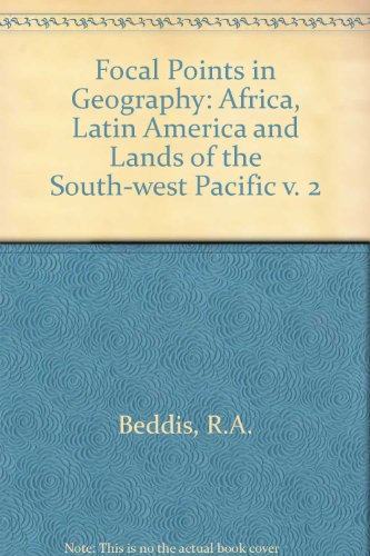 Focal Points in Geography: Africa, Latin America and Lands of the South-west Pacific v. 2