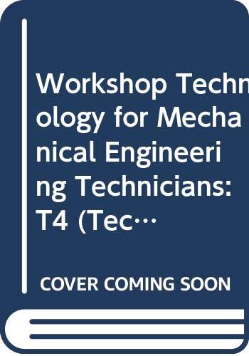 Workshop Technology for Mechanical Engineering Technicians: T4 (Technical College)
