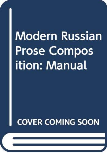 Modern Russian Prose Composition: Manual