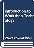 Introduction to Workshop Technology