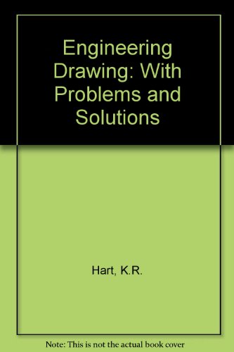 Engineering Drawing: With Problems and Solutions