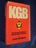K. G. B.: Secret Work of Soviet Secret Agents