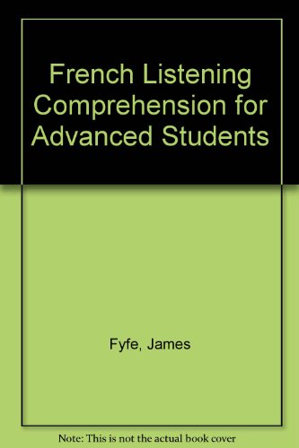 French Listening Comprehension for Advanced Students