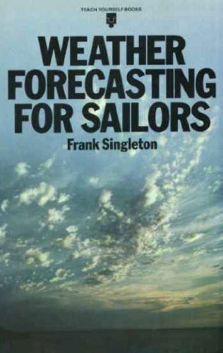 Weather Forecasting for Sailors (Teach Yourself)