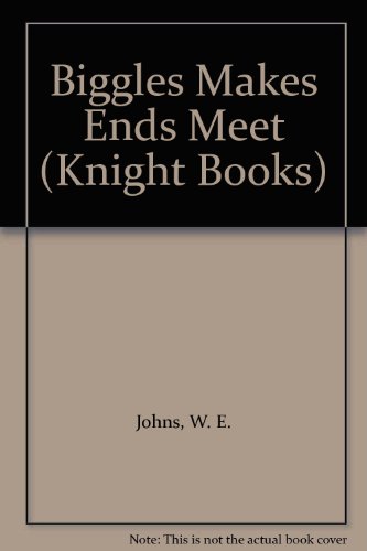 Biggles Makes Ends Meet (Knight Books)