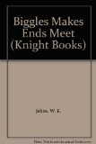 Biggles Makes Ends Meet (Knight Books)