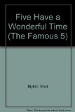 Famous Five: FIVE HAVE A WONDERFUL TIME