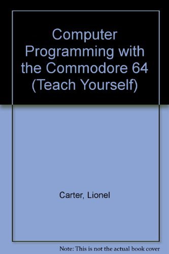 Computer Programming with the Commodore 64 (Teach Yourself Books)