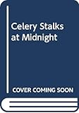 Celery Stalks at Midnight