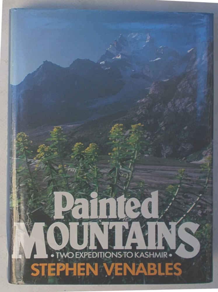 Painted Mountains: Two Expeditions to Kashmir