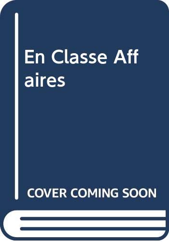 En Classe Affaires (English and French Edition)