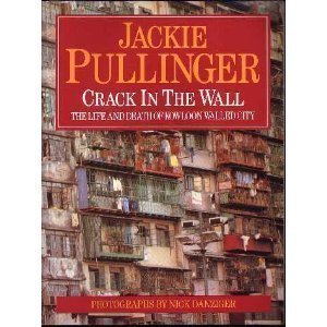 Book Cover Crack In The Wall: Life & Death in Kowloon Walled City