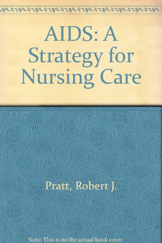 AIDS: A Strategy for Nursing Care