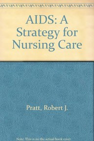 AIDS: A Strategy for Nursing Care