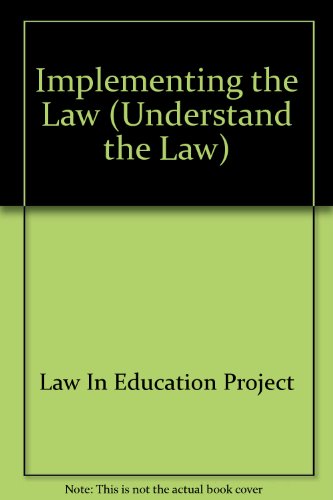 Implementing the Law (Understand the Law)