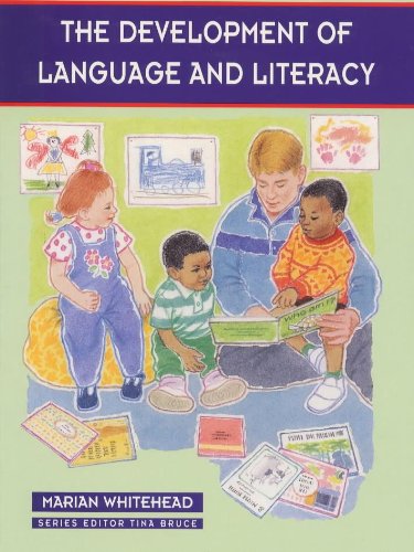 The Development of Language and Literacy (0-8 Years)