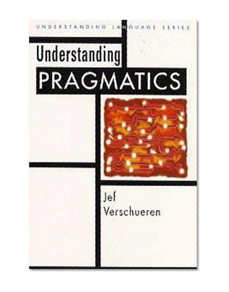 Understanding Pragmatics (Understanding Language)