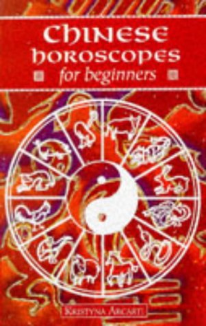 Chinese Horoscopes for Beginners (A Beginner's Guide)
