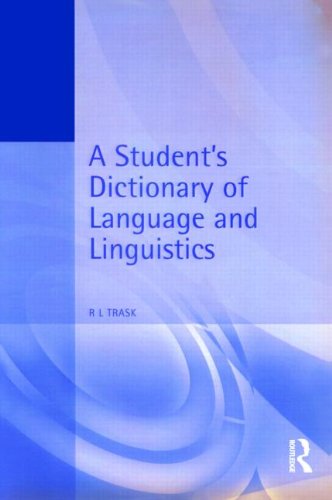 A Student's Dictionary of Language and Linguistics (Arnold Student Reference)