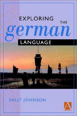 Exploring the German Language (Arnold Publication) (German Edition)