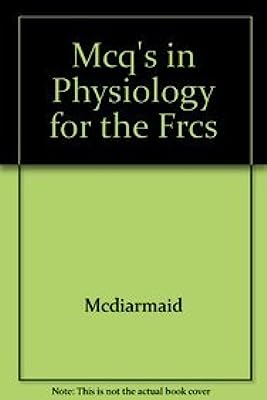 Mcq's in Physiology for the Frcs