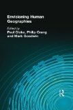 Envisioning Human Geographies (Arnold Publication)
