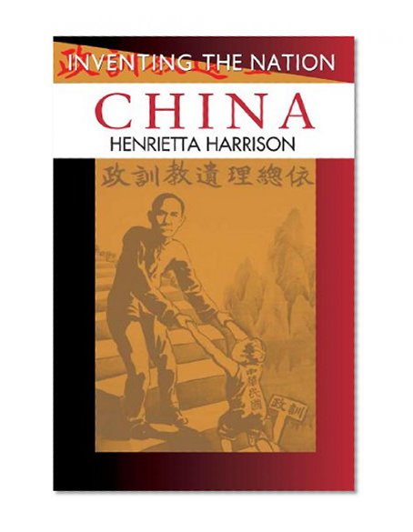 China (Inventing the Nation)
