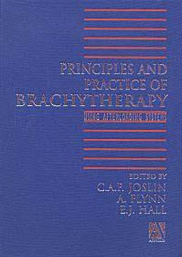 Principles and Practice of Brachytherapy: Using Afterloading Systems