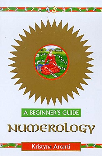 Numerology: A Beginner's Guide (Beginner's Guides)