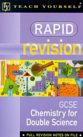 Rapid Revision Organiser: Chemistry for Double Science GCSE (Teach Yourself: Rapid Revision Guides)