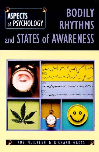 Bodily Rhythms and States of Awareness (A Companion to Bailey & Love`s Short Practice of Surgery)