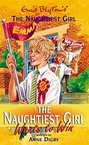 The Naughtiest Girl Wants to Win (Enid Blyton's the Naughtiest Girl)