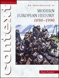 An Introduction to Modern European History, 1890 - 1990: (Access to History : Context