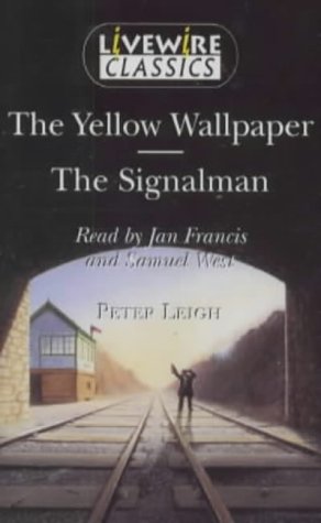 Livewire Classics: Tthe Yellow Wallpaper
