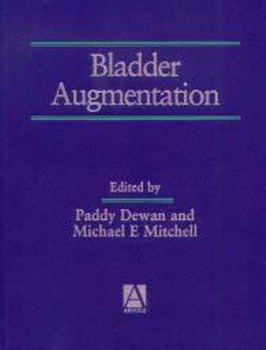 Bladder Augmentation (Hodder Arnold Publication)