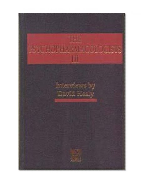 The Psychopharmacologists 3 (v. 3)