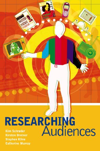 Researching Audiences: A Practical Guide to Methods in Media Audience Analysis (Arnold Publication)